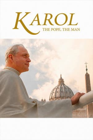 Karol: The Pope, The Man