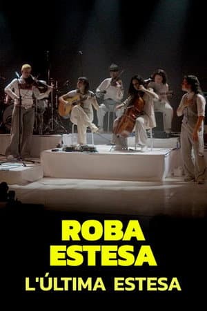 Roba Estesa: "L'última estesa"