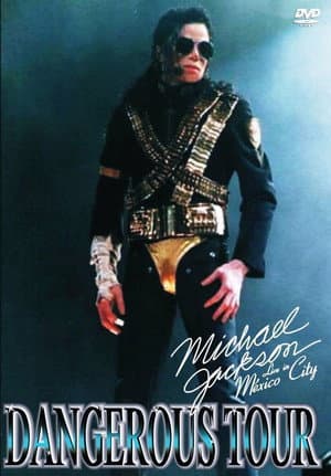 Michael Jackson: Dangerous World Tour - Live in Mexico City
