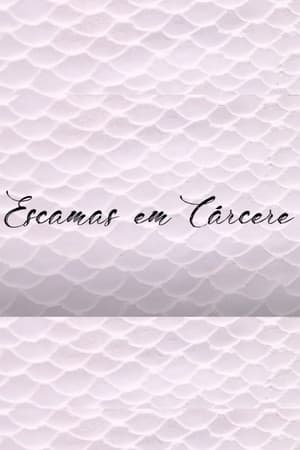 Escamas em Cárcere