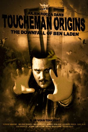 Toucheman origins : the downfall of Ben Laden