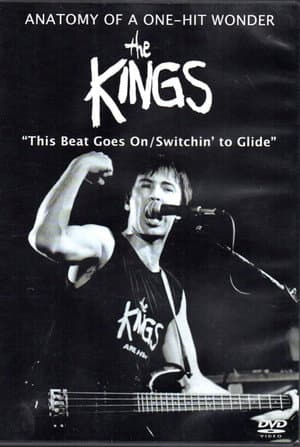 The Kings: Anatomy of a One-Hit Wonder