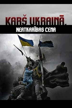 War in Ukraine. The Price of Independence