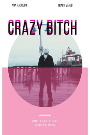 Crazy Bitch