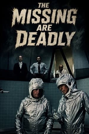 The Missing Are Deadly