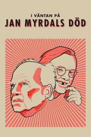 In Anticipation of Jan Myrdal's Death