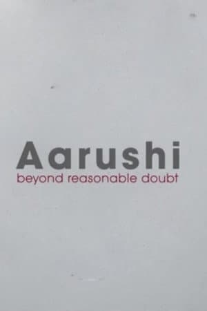 Aarushi: Beyond Reasonable Doubt