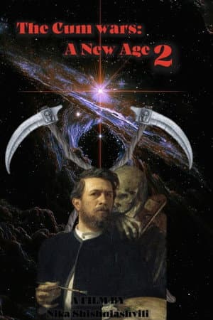 The Cum Wars: A New Age 2