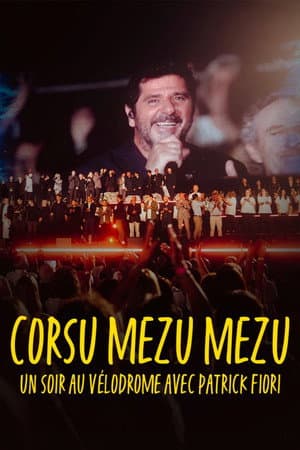 Corsu Mezu Mezu - Un soir au Vélodrome avec Patrick Fiori
