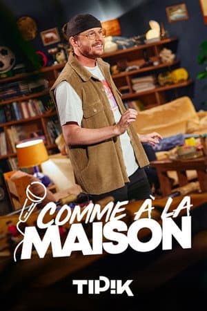 Comme à la maison