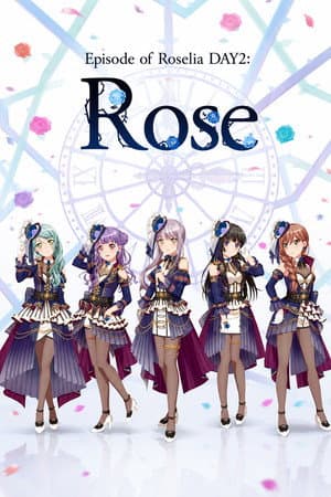 BanG Dream! Episode of Roselia Day 2: Rose