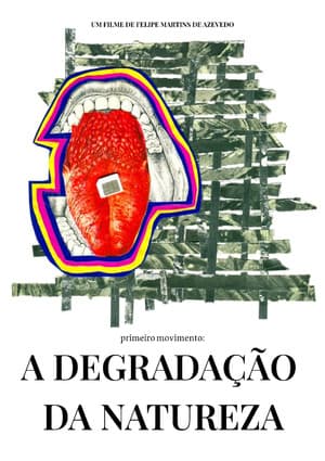 First Movement: The Degradation of Nature