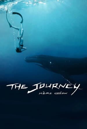 The Journey: Mother Ocean