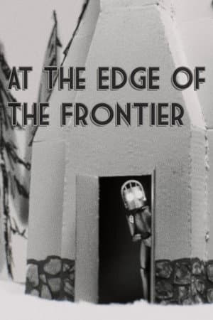 At the Edge of the Frontier