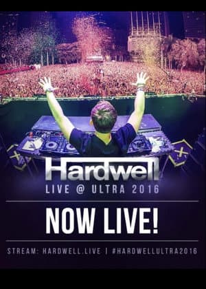 Hardwell - Live At Ultra Europe 2016