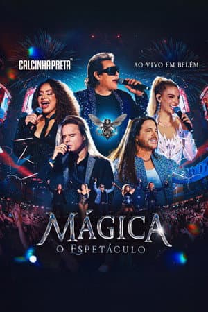 Calcinha Preta: Magic - The Show (Live in Belém)