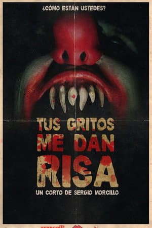 Tus gritos me dan risa