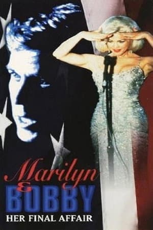 Marilyn & Bobby: Her Final Affair