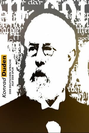 Konrad Duden – Der deutschen Sprache auf der Spur