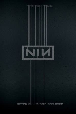 Nine Inch Nails: After All is Said and Done