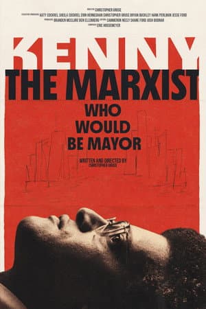 Kenny: The Marxist Who Would Be Mayor