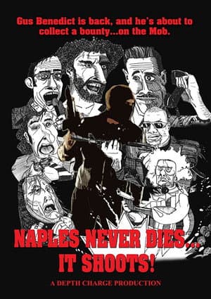 Naples Never Dies... It Shoots!