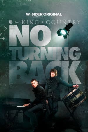 for KING + COUNTRY: NO TURNING BACK