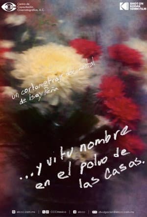 …And I Saw Your Name on the Dust of the Houses.