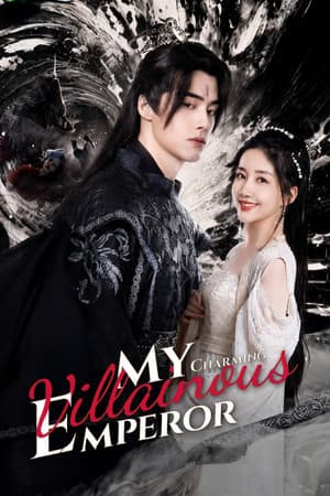 My Charming Villainous Emperor