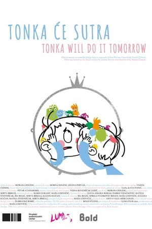 Tonka Will Do It Tomorrow