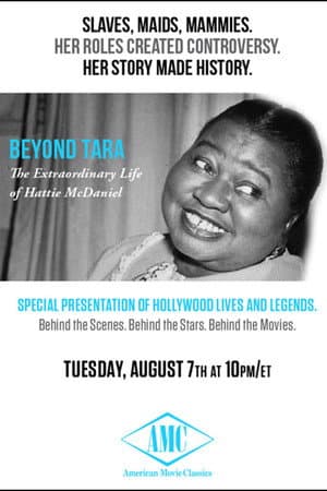 Beyond Tara: The Extraordinary Life of Hattie McDaniel