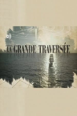 La grande traversée