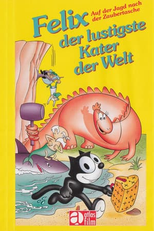Felix, der lustigste Kater der Welt - Auf der Jagd nach der Zaubertasche
