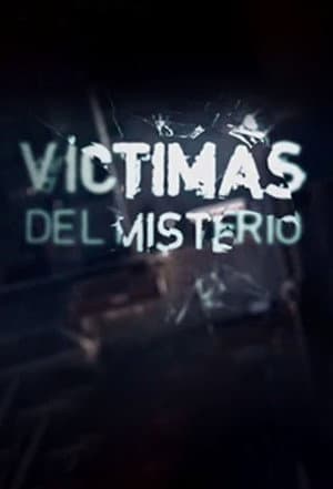 Víctimas del misterio