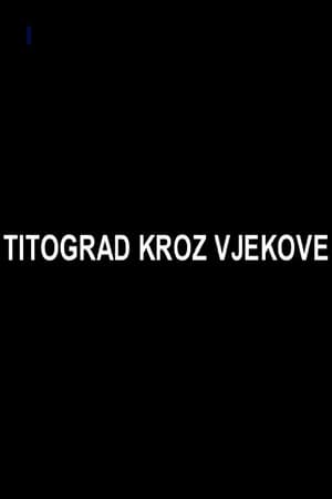 Titograd Through Centuries