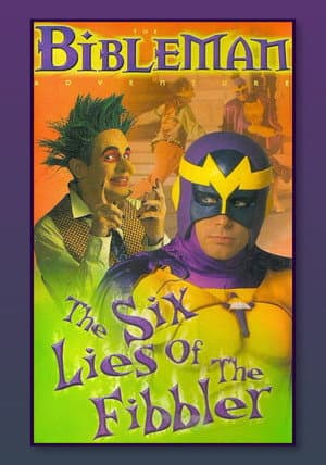 Bibleman: The Six Lies of the Fibbler