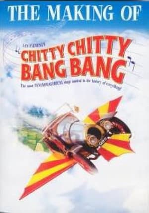 The Making of Chitty Chitty Bang Bang