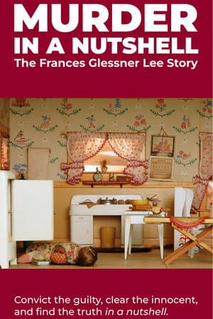 Murder in a Nutshell: The Frances Glessner Lee Story