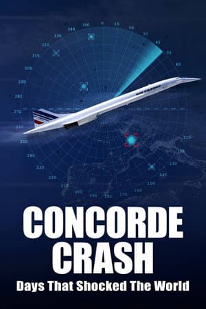 Days that Shocked the World: Concorde Crash