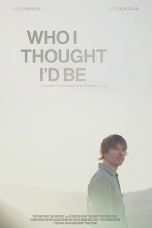 Who I Thought I'd Be