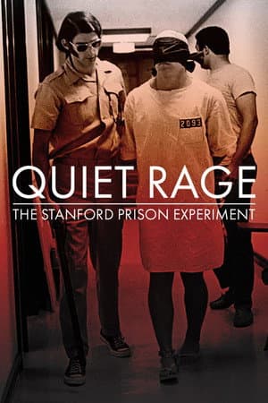 Quiet Rage: The Stanford Prison Experiment
