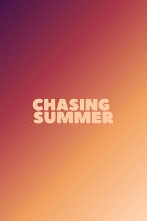 Chasing Summer