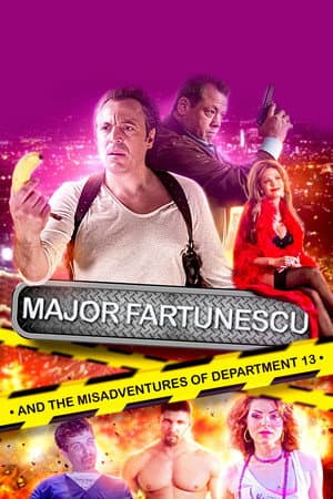 Major Fartunescu and the Misadventures of Department 13