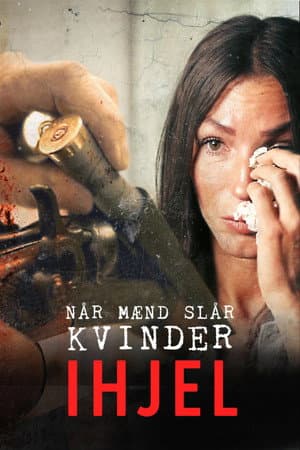 Når mænd slår kvinder ihjel