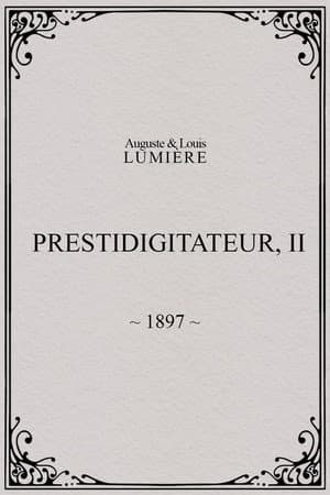 Prestidigitateur, II