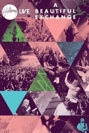 Hillsong Worship: A Beautiful Exchange