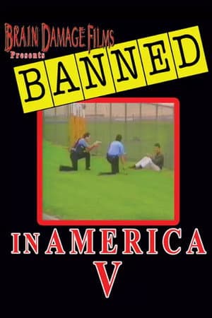 Banned! In America V: The Final Chapter