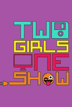 2 Girls 1 Show