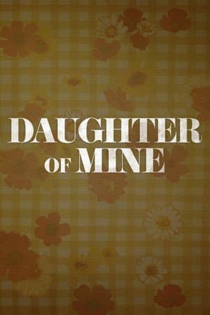 Daughter of Mine
