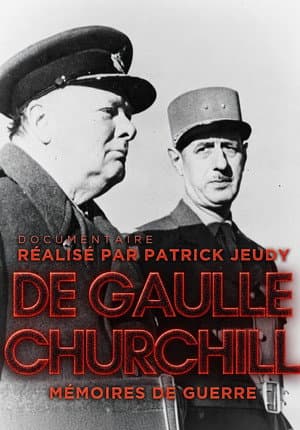 De Gaulle - Churchill : Mémoires de guerre